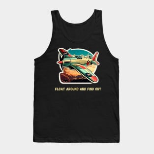 Float Around And Find Out Tank Top